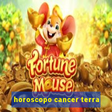 horoscopo cancer terra